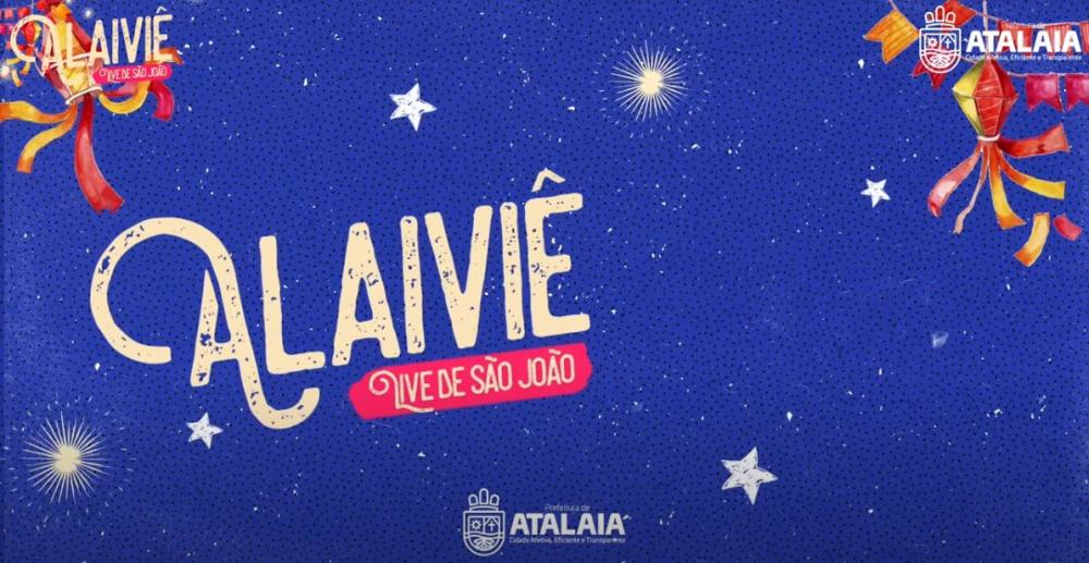 ALAIVIÊ - Live de São João, com a participação de artistas da terra.